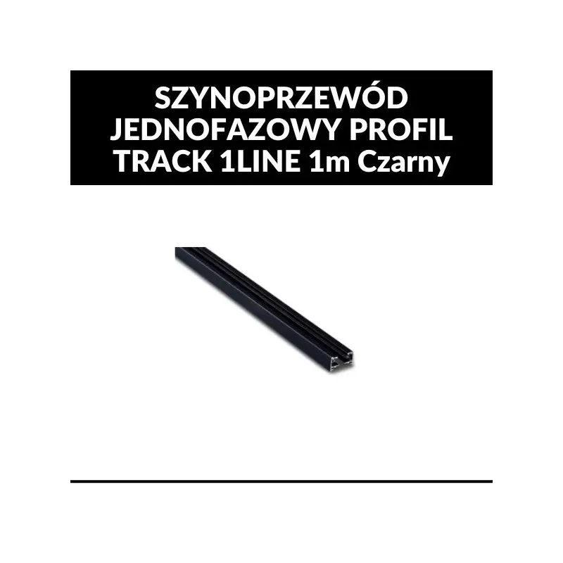Szynoprzewód Jednofazowy Profil Track 1Line 1M Czarny Ostatnia szansa